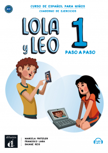 Lola y Leo 1 paso a paso A1.1 Cuaderno de ejercicios+Aud-MP3 descargeble